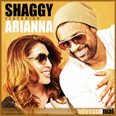 Adesso o mai (feat. Arianna) - Single - Shaggy