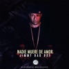 Jimmy Bad Boy - Nadie muere de amor
