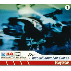 Joyride - Boom Boom Satellites Joyride - Boom Boom Satellites