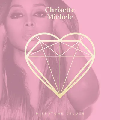 Milestone (Deluxe) - Chrisette Michele