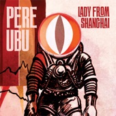 Pere Ubu - Free White