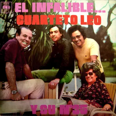 El Infalible... Cuarteto Leo y Su N° 35 - Cuarteto Leo