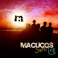 Surf Trip - Single - Macucos