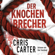 Chris Carter - Der Knochenbrecher: Hunter und Garcia Thriller 3