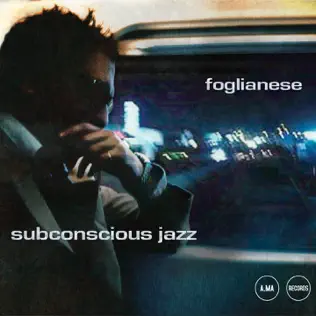 lataa albumi Foglianese - Subconscious Jazz