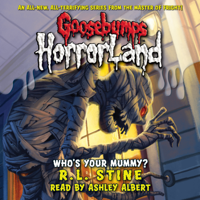 R. L. Stine - Goosebumps HorrorLand: Who's Your Mummy? artwork