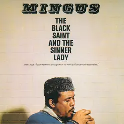 The Black Saint and the Sinner Lady - Charles Mingus The Black Saint and the Sinner Lady - Charles Mingus