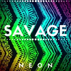 Savage - Single - Neón Savage - Single - Neón