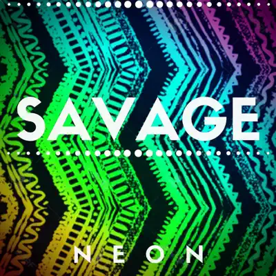 Savage - Single - Neón