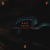 Bad Love (Camo & Krooked Remix) artwork