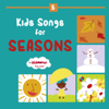 Kids Songs for Seasons - Fall, Winter, Spring, Summer - The Kiboomers