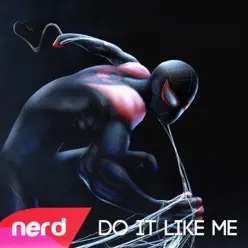 Do It Like Me - Single - Nerd Out Do It Like Me - Single - Nerd Out