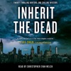 Inherit the Dead (Unabridged)