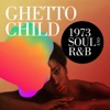 Ghetto Child: 1973 Soul and R&B, 2018