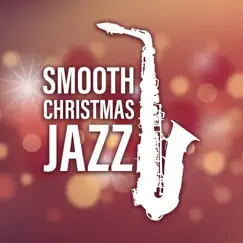 Smooth Christmas Jazz: Merry Christmas with Chicago Jazz Lounge by Restaurant Background Music Academy & Chritmas Jazz Music Collection album reviews, ratings, credits