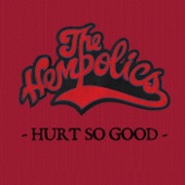The Hempolics - Hurt So Good (Radio Edit)
