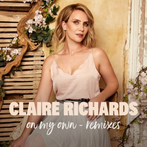 Claire Richards - On My Own (Until Dawn Radio Edit) - Line Dance Music