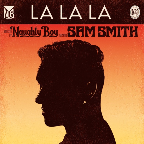 La La La (feat. Sam Smith) - EP - Naughty Boy