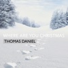 Where Are You Christmas - Single