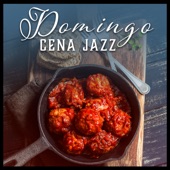 Domingo Cena Jazz – Restaurante Música, Vibración Positiva para la Familia y la Suerte de Negocios, Smooth Jazz Lounge artwork