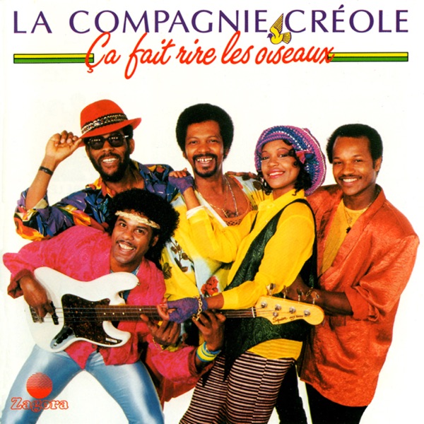 La Compagnie Créole - Ça fait rire les oiseaux