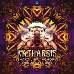 Shakti in Machory - Single - Katharsis Shakti in Machory - Single - Katharsis