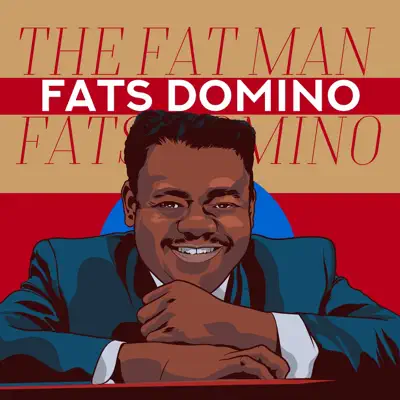 The Fat Man - Fats Domino The Fat Man - Fats Domino