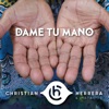 Dame Tu Mano, 2018