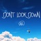 Don't Look Down - AK lyrics