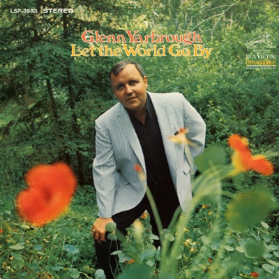 Let the World Go By - Glenn Yarbrough