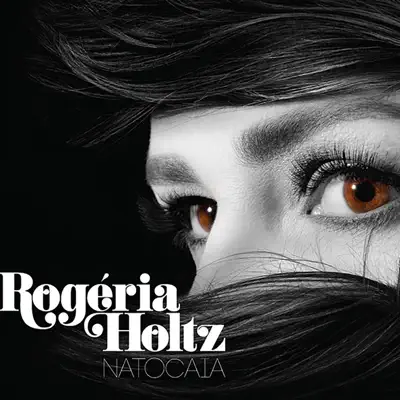 Natocaia - Rogéria Holtz