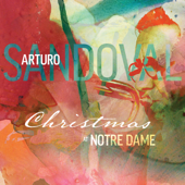 Christmas at Notre Dame - アルトゥーロ・サンドヴァル