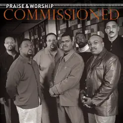 Praise & Worship: Commissioned - Commissioned