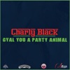 Gyal You a Party Animal - Single