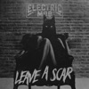 Leave a Scar - EP, 2017