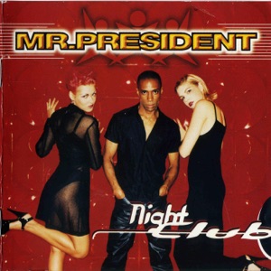 Mr. President - Gonna Get Up - 排舞 音樂