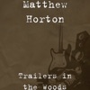 Trailers in the Woods - Single