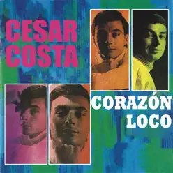 Corazón Loco - César Costa Corazón Loco - César Costa