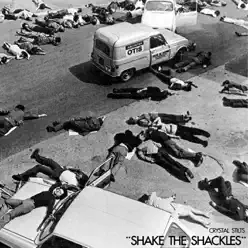 Shake the Shackles - Single - Crystal Stilts