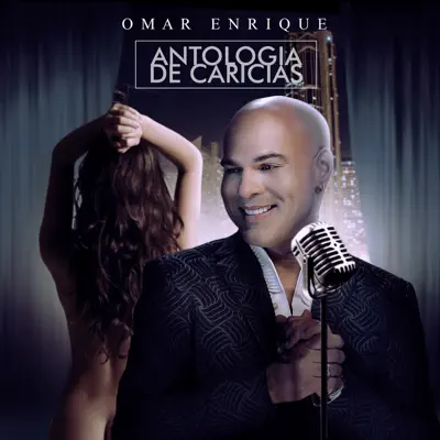 Antología de Caricias - Single - Omar Enrique