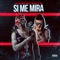 Si Me Mira (Albert 06) - La Kikada lyrics
