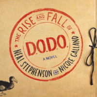 Neal Stephenson & Nicole Galland - The Rise and Fall of D.O.D.O. artwork