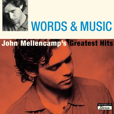 Words & Music: John Mellencamp's Greatest Hits - John Mellencamp