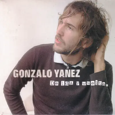 De ida y vuelta - Gonzalo Yañez