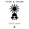 Stream & download Tech and Tribe - Single