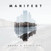 Manifest - Sword & Spirit, Vol. III