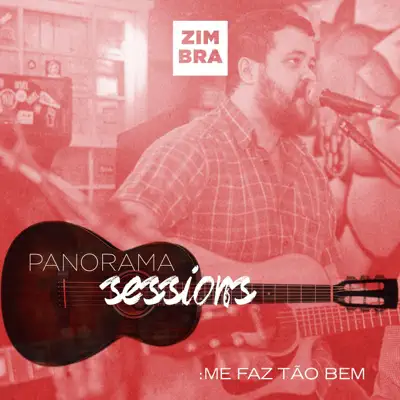 Panorama Sessions: Me Faz Tão Bem - Single - Zimbra