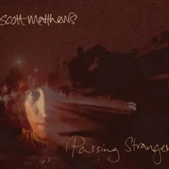 Passing Stranger (Acoustic) - Single - Scott Matthews