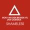 Shameless (Ron van den Beuken Remix) - Ron van den Beuken & Jan Oostdijk lyrics