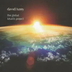 The Global Bhakti Project by David Lurey album reviews, ratings, credits